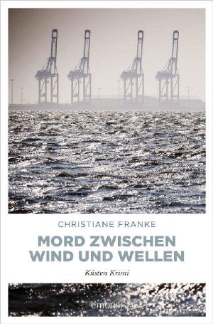 [Wagner und Cordes 10] • Mord zwischen Wind und Wellen